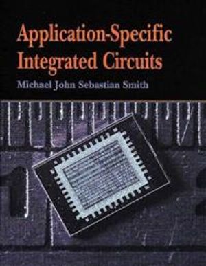 Application-Specific Integrated Circuits | 1:a upplagan