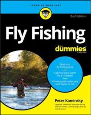 Fly Fishing For Dummies |  2:e upplagan