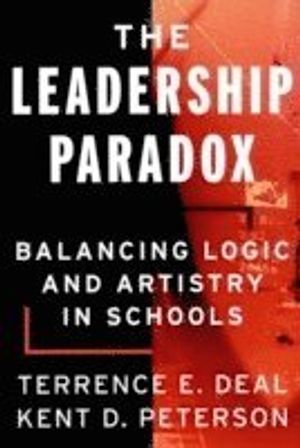 The Leadership Paradox: Balancing Logic and Artistry in Schools | 1:a upplagan