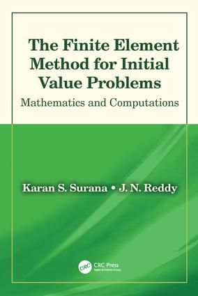 The Finite Element Method for Initial Value Problems | 1:a upplagan