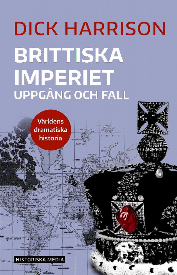 Brittiska imperiet. Uppgång och fall | 0:e upplagan