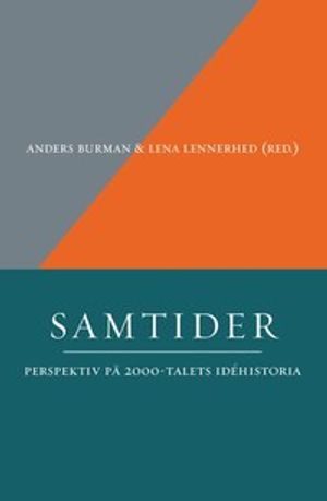 Samtider.  Perspektiv på 2000-talets idéhistoria