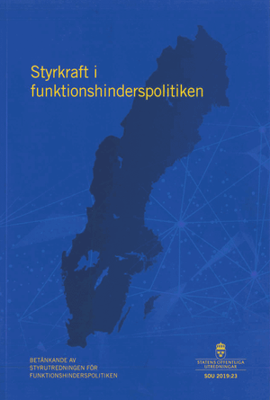 Styrkraft i funktionshinderspolitiken. SOU 2019:23 : Betänkande från Styrutredningen för funktionshinderspolitiken (S 2017:09)