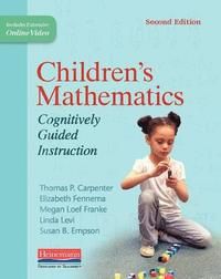 Children's Mathematics, Second Edition: Cognitively Guided Instruction