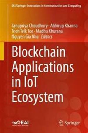 Blockchain Applications in IoT Ecosystem | 1:a upplagan