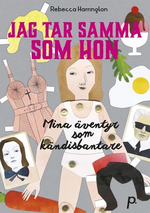 Jag tar samma som hon : mina äventyr som kändisbantare | 1:a upplagan