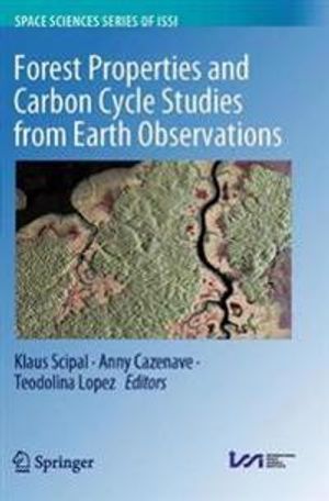 Forest Properties and Carbon Cycle Studies from Earth Observations | 1:a upplagan