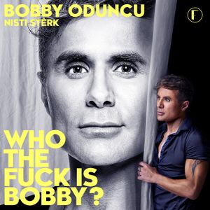 Who the fuck is Bobby?