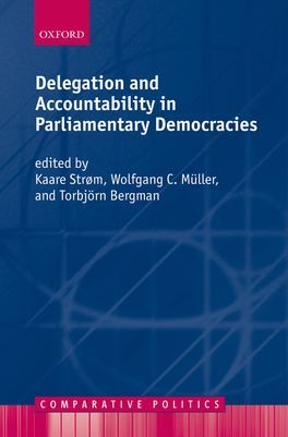 Delegation and Accountability in Parliamentary Democracies | 0:e upplagan