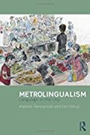 Metrolingualism - language in the city