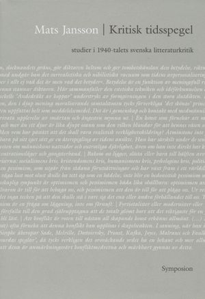 Kritisk tidsspegel : studier i 1940-talets svenska litteraturkritik