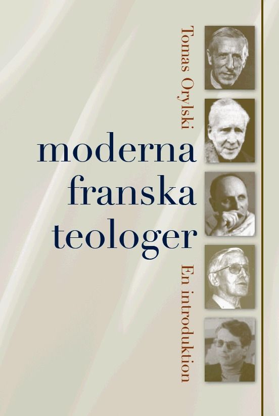Moderna franska teologer : en introduktion | 0:e upplagan