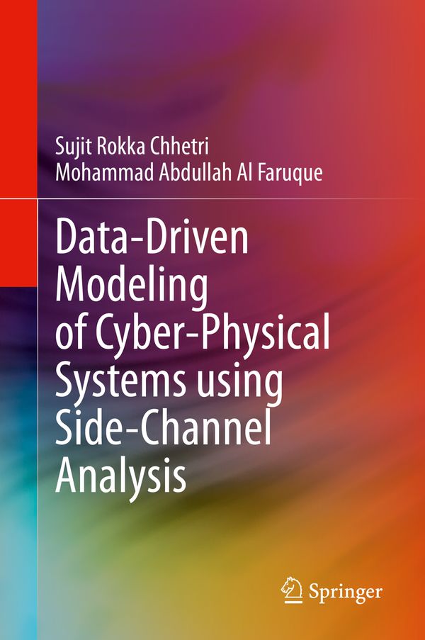 Data-Driven Modeling of Cyber-Physical Systems using Side-Channel Analysis | 1:a upplagan