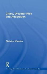 Cities, Disaster Risk And Adaptation | 0:e upplagan