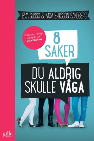 8 saker du aldrig skulle våga | 1:a upplagan