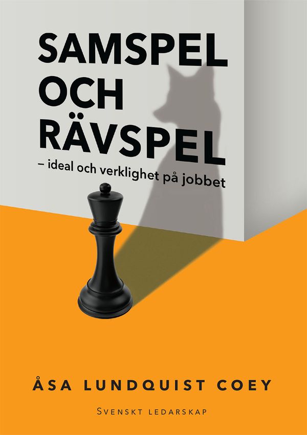 Samspel & Rävspel - ideal och verklighet på jobbet! | 0:e upplagan