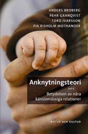 Anknytningsteori | 1:a upplagan