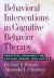 Behavioral Interventions in Cognitive Behavior Therapy (2007)