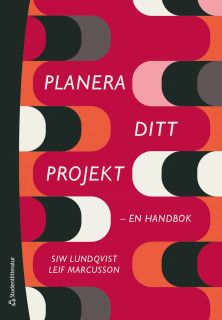 Planera ditt projekt - en handbok | 3:e upplagan