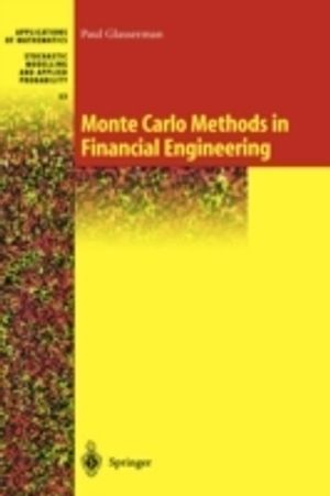 Monte Carlo Methods in Financial Engineering: v. 53