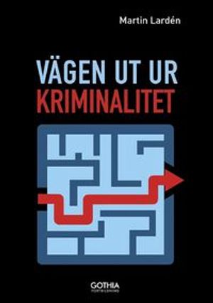 Vägen ut ur kriminalitet | 1:a upplagan