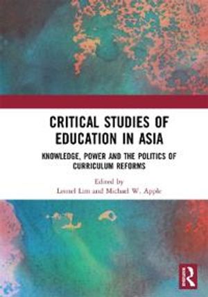 Critical Studies of Education in Asia | 1:a upplagan