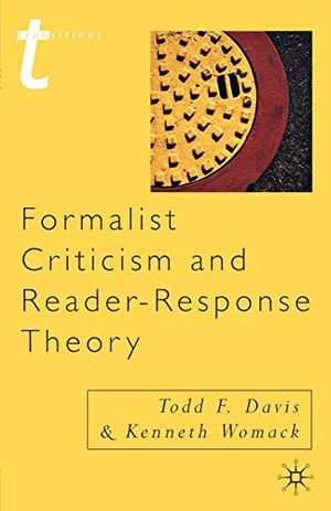 Formalist Criticism and Reader-Response Theory