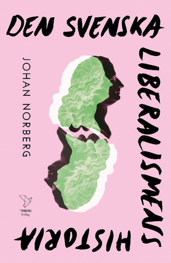 Den svenska liberalismens historia | 2:a upplagan