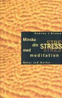 Minska din stress med meditation | 2:a upplagan