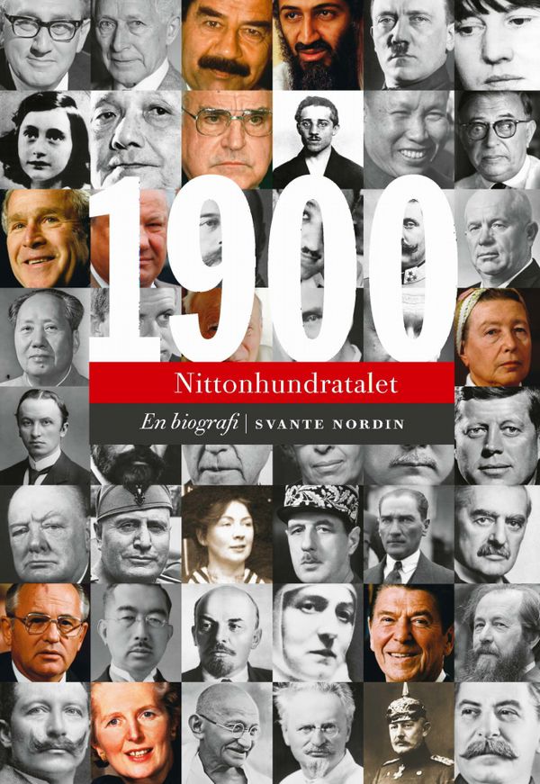 1900-talet : En biografi. Människor, makter och idéer under ett århundrade | 0:e upplagan
