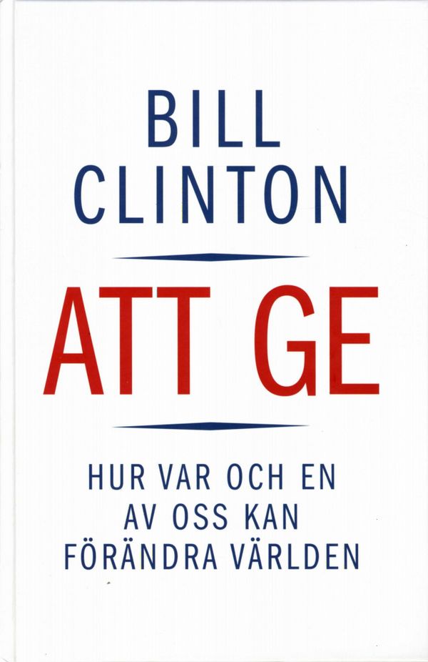 Att ge : hur var och en av oss kan förändra världen | 0:e upplagan