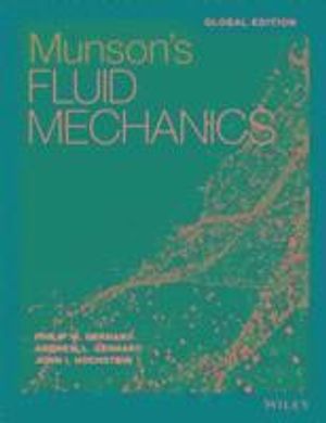 Munson, Young and Okiishki's Fundamentals of Fluid Mechanics, 8e Internatio | 1:a upplagan