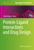 Protein-Ligand Interactions and Drug Design