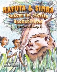 Mafuta & Simba Bakom det största Baobabtrödet | 1:a upplagan