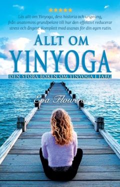 Allt om Yinyoga : den stora boken om Yinyoga i färg | 0:e upplagan