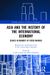 Asia and the History of the International Economy