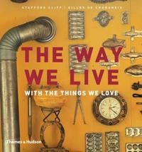 Way we live - with the things we love