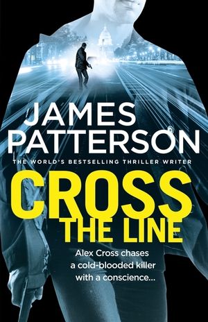 Cross the Line: (Alex Cross 24)