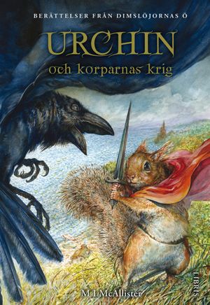 Urchin och korparnas krig | 1:a upplagan