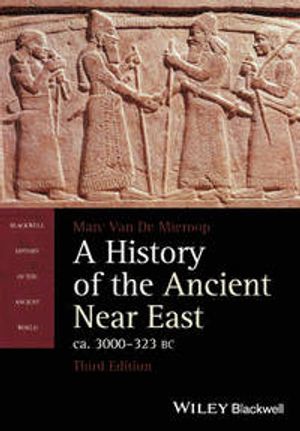 A History of the Ancient Near East, Ca. 3000-323 Bc, A | 1:a upplagan