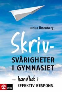 Skrivsvårigheter i gymnasiet : Handbok i effektiv respons | 1:a upplagan