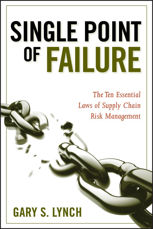Single Point of Failure: The 15 Laws of Supply Chain Risk Management | 1:a upplagan
