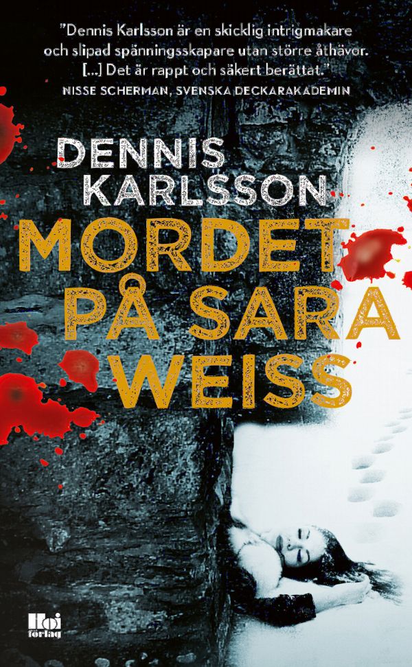 Mordet på Sara Weiss | 0:e upplagan