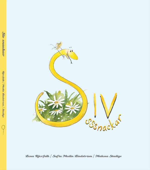 Siv Snackar | 1:a upplagan