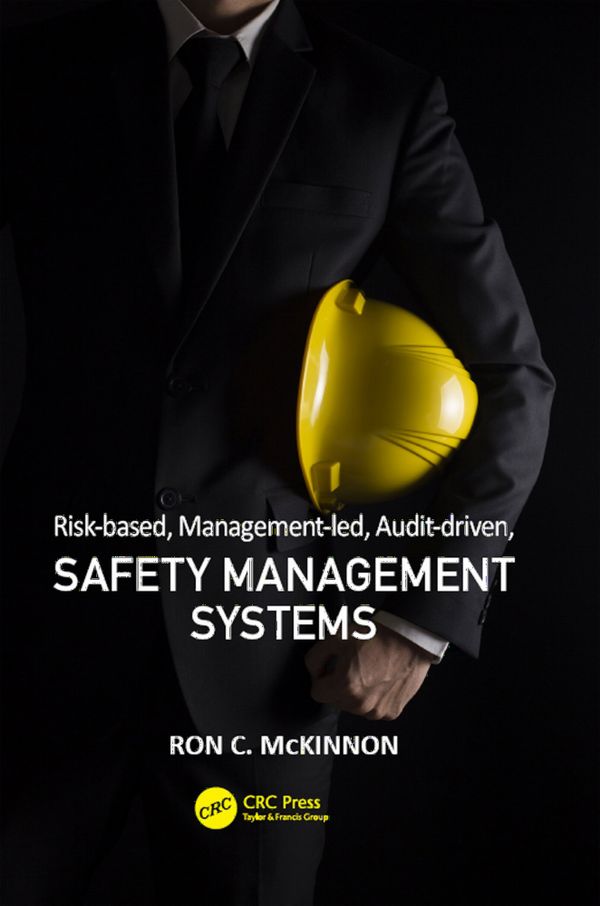 Risk-based, Management-led, Audit-driven, Safety Management Systems | 1:a upplagan