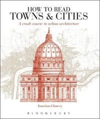How to read towns and cities - a crash course in urban architecture