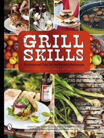 Grill skills: professional tips for the perfect barbeque - food, drinks, mu