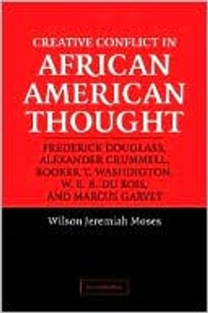 Creative Conflict in African American Thought