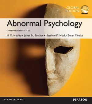 Abnormal Psychology, Global Edition | 17:e upplagan