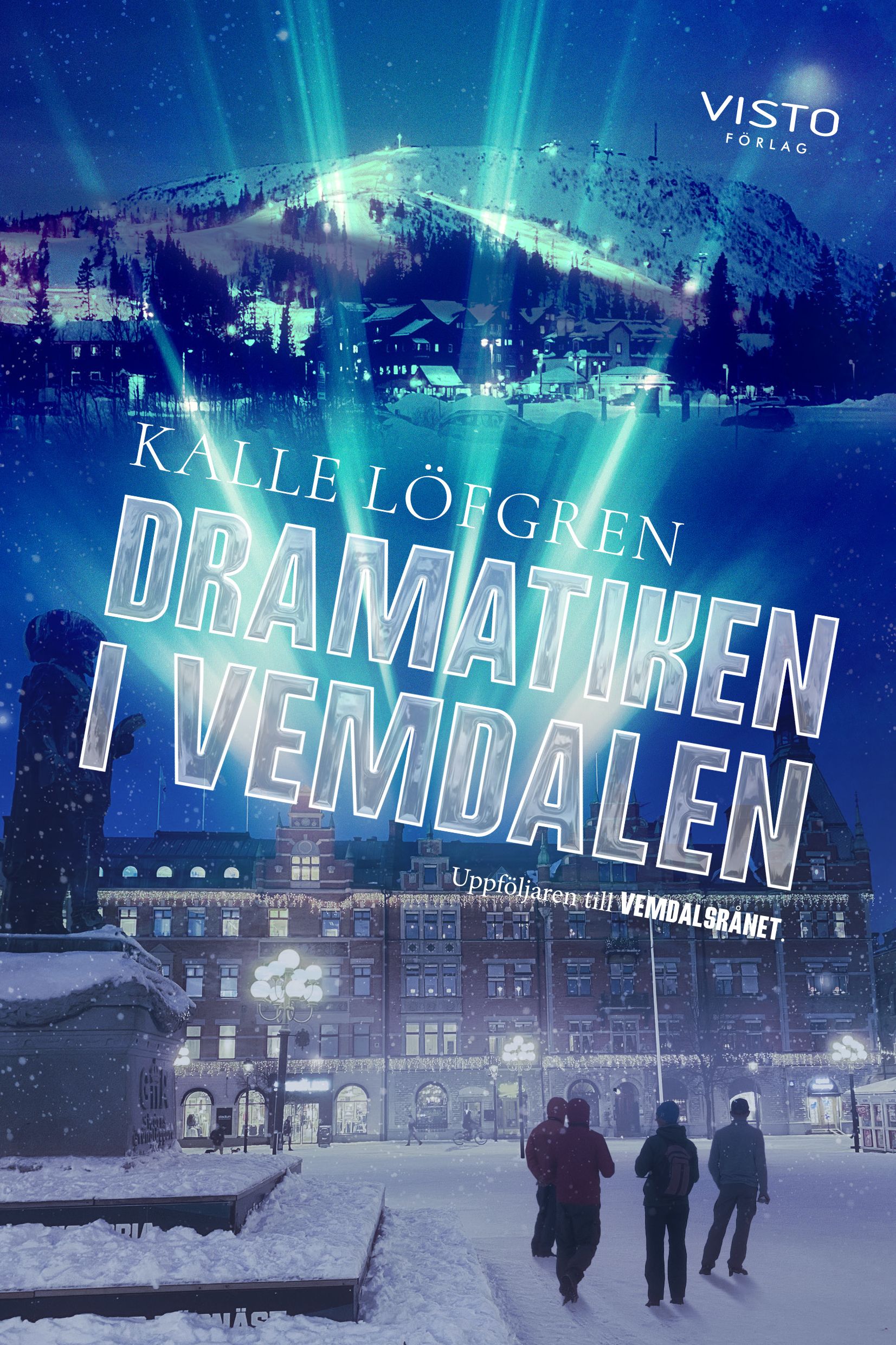 Dramatiken i Vemdalen - Kalle Löfgren